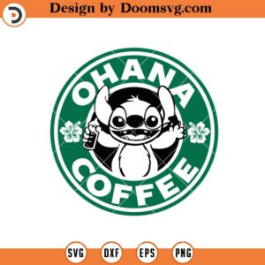 Ohana Coffee SVG, Coffee Stitch Disney SVG, Coffee SVG