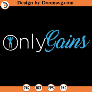 Only Gains Funny Gym SVG, Gymmer SVG