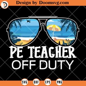 PE Teacher Off Duty SVG, Sunglasses Palm Beach Sunset SVG