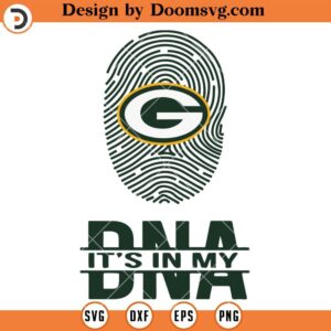 Packers It's In My DNA SVG, Green Bay Packers SVG, NFL Football Team SVG Files For Cricut