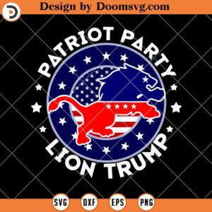 Patriot Party Lion Trump SVG, President SVG, Presidential Election SVG