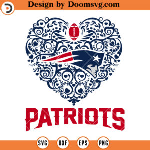 New England Patriots SVG, Patriots Heart SVG, NFL Football Team SVG Files For Cricut