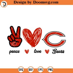 Peace Love Bears SVG, Chicago Bears SVG, NFL Football Logo Team SVG Files