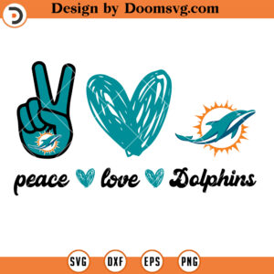 Peace Love Dolphins SVG, Miami Dolphins SVG, NFL Football Team SVG Files For Cricut