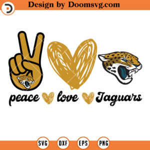 Peace Love Jacksonville Jaguars SVG, Jaguars NFL Football Team SVG Files For Cricut