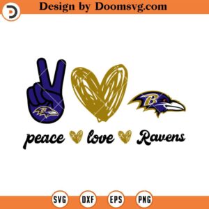 Peace Love Ravens SVG, Baltimore Ravens SVG, NFL Football Team SVG Files For Cricut