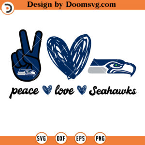 Peace Love Seahawks SVG, Seahawks NFL Football Team SVG Files For Cricut