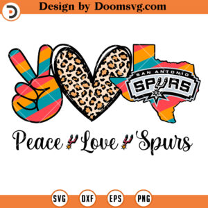 Peace Love Spurs SVG, San Antonio Spurs SVG, Baseball SVG Files For Cricut