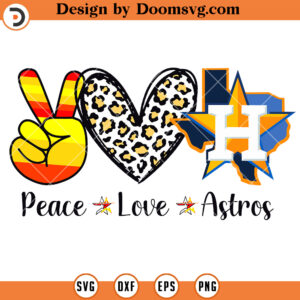 Peace love Astros SVG, Houston Baseball Fans SVG Files For Cricut