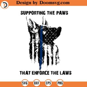 Supporting The Paws, Enforce The Laws SVG, Police Dog SVG