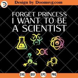 Princess Want To Be A Scientist SVG, Chemistry Science SVG