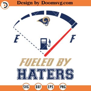 Rams Fueled By Haters SVG, Los Angeles Rams SVG, NFL Football Team SVG File