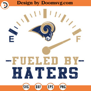 Rams Fueled By Haters SVG, Los Angeles Rams SVG, NFL Football Team SVG File