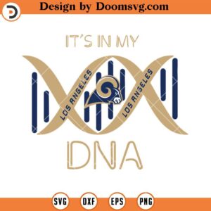 Rams It's In My DNA SVG, Los Angeles Rams SVG, Football NFL SVG File