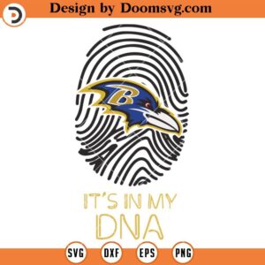 Ravens It's In My DNA SVG, Baltimore Ravens SVG, NFL Football Team SVG Files For Cricut