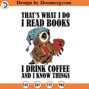 Read Books I Drink Coffee SVG, Reading SVG, Book Lover SVG, Book Worm SVG