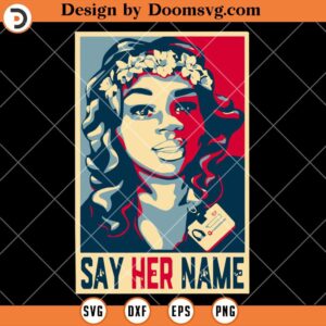 Retro Breonna Taylor SVG, Say Her Name, Black People SVG