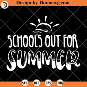 Retro Last Day Of School SVG, Schools Out Summer SVG