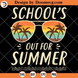 Retro School Out For Summer SVG, Last Day Of School SVG