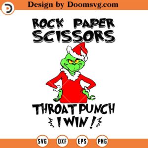 Rock Paper Scissors Throat Punch I Win SVG, Funny Christmas Grinch SVG