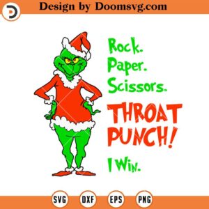 Rock Paper Scissors Throat Punch I Win SVG, Grinch Christmas SVG