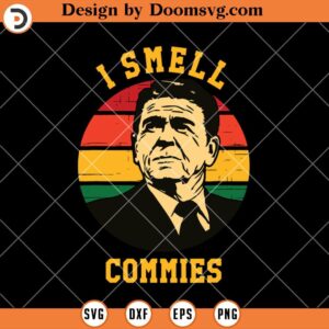 Ronald Reagan I Smell Commies SVG, Political SVG