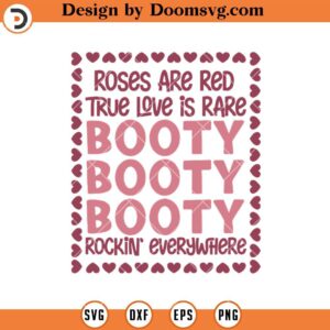 Roses Are Red True Love Is Rare SVG, Booty Valentines Day SVG