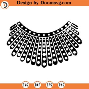 Ruth Bader Ginsburg Dissent Collar SVG, Cut Files for Cricut & Silhouette
