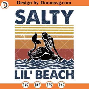 Salty Lil Beach Retro SVG, Mermaid SVG