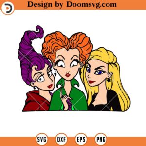 Sanderson Sisters SVG, Halloween Witchy SVG