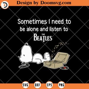 Snoopy Listen To The Beatles SVG, The Beatles SVG