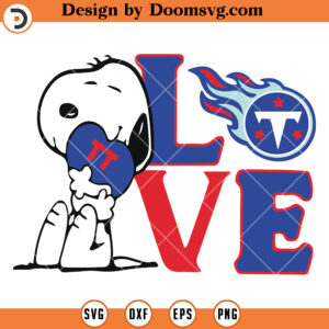 Tennessee Titans SVG, Snoopy Love Tennessee Titans SVG, Logo Football Team SVG Files For Cricut