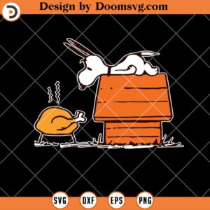 Snoopy Thanksgiving SVG, Funny Shirt Thanksgiving SVG