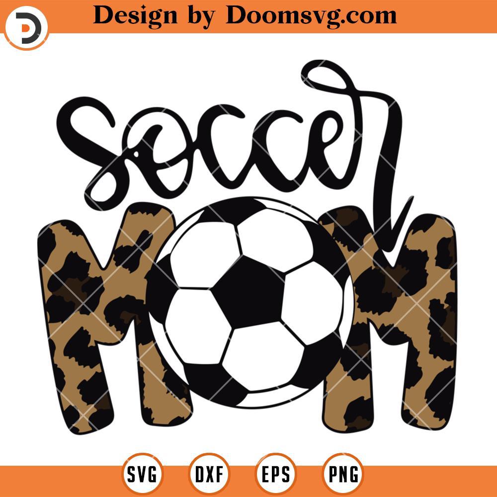 Soccer Mom Leopard SVG, Soccer SVG - Doomsvg