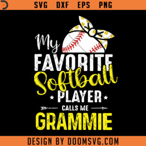 Softball Grandma SVG, My Favorite Softball Player Calls Me Gammie SVG