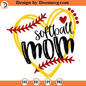 Softball Mom SVG, Mothers Day SVG