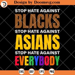 Stop Hate Against Blacks SVG, Human Rights SVG