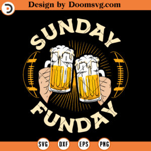 Sunday Funday SVG, Funny Football Beer SVG