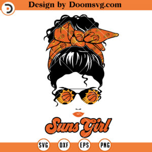 Suns Girl Messy Bun SVG, Phoenix Suns Mom SVG, Basketball Design Shirt SVG