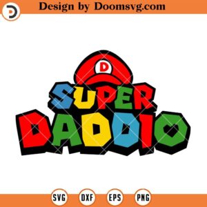 Super Daddio Day SVG, Daddy SVG