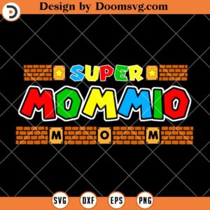 Super Mommio SVG, Video Game SVG, Mommy Mario SVG
