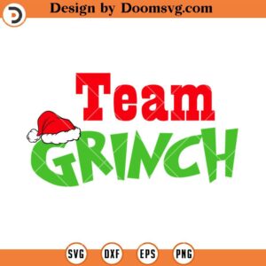 Team Grinch SVG, Grinch Christmas SVG Files For Cricut
