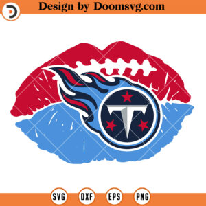 Tennessee Titans SVG, Tennessee Titans Lips SVG, NFL Football Team SVG Files For Cricut