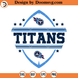 Tennessee Titans SVG, Titans Ball Football Team SVG Files For Cricut