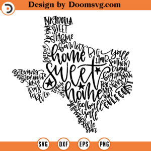 Texas State Silhouette SVG, Texas State Sweet Home Silhouette Cutting File