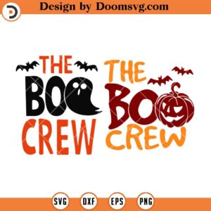 The Boo Crew SVG, Boo Halloween SVG