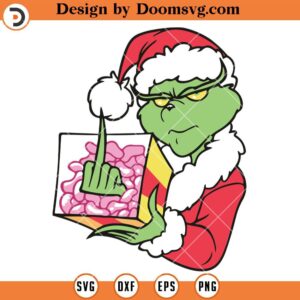 The Grinch Middle Finger Funny Gift SVG, Funny Grinch Christmas 2023 SVG