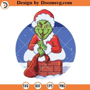 The Grinch Santa SVG, Chimney Grinch Christmas Night SVG