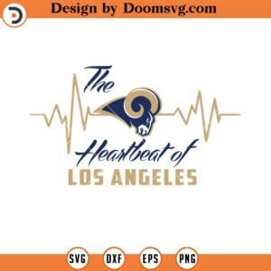 The Heartbeat Of Los Angeles SVG, Los Angeles Rams SVG, NFL Football Team SVG File