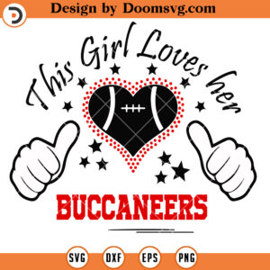 Tampa Bay Buccaneers SVG, This Girl Lover Her Buccaneers SVG, NFL Football Team SVG